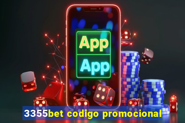 3355bet codigo promocional